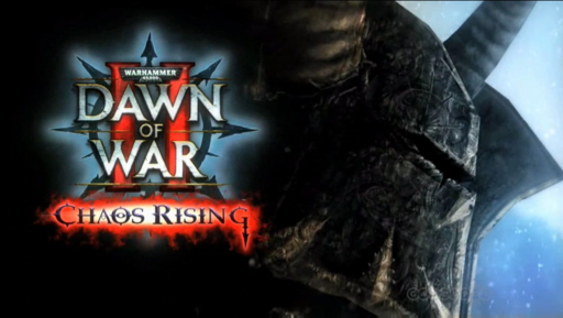 Warhammer 40,000: Dawn of War II - Дневник разработчиков Chaos Rising