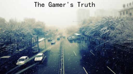 The Gamer's Truth, серый выпуск.
