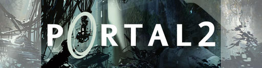 Portal 2 - Portal 2 Hub - Четвертый квадрат. Перевод интервью с сценаристами.
