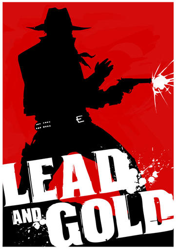 Lead and Gold: Быстрые и мертвые - Класс первый - Стрелок