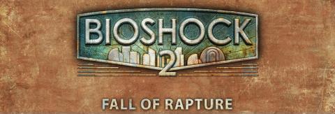 BioShock 2 - Советы, Хитрости и Факты. Часть I