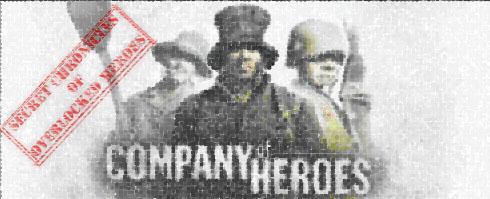 Company of Heroes - Company of Heroes. Секретные хроники забытых героев