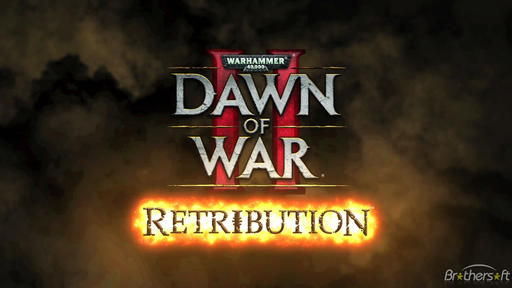 Warhammer 40,000: Dawn of War II — Retribution - Что говорят о DoW2 - Retribution?
