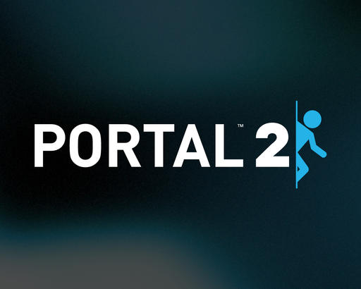 Portal 2 - Пост нытья и просьбы