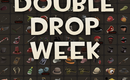 Doubledropweek