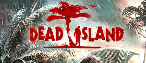 Dead Island - ESRB выставила возрастной рейтинг