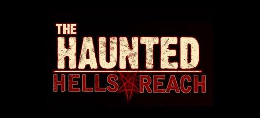 The Haunted: Hells Reach - The Haunted: Hells Reach Gameplay