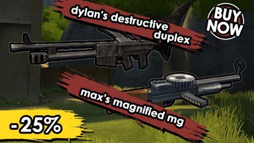Скидка на новые пулеметы(Dylan's Destructive Duplex and Max's Magnified MG)