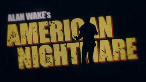 Рецензия:Alan Wake's American Nightmare - Ночные Кошмары Алана