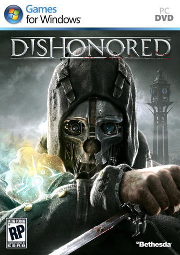 Dishonored - Дата выхода Dishonored