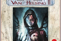 Цифровой релиз игры “Van Helsing 2. Смерти вопреки” состоится уже сегодня! 