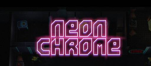 Цифровая дистрибуция - Регистрируемся на бета тест Neon Chrome (STEAM)