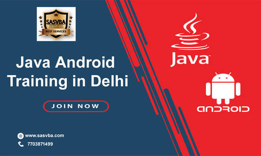 sasvba - Best Java Android online Training in Delhi