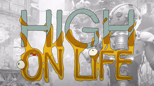 Новости - High On Life — приключение больше, чем на 20 минут