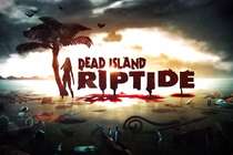 FП: Dead Island: Riptide