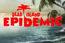 Dead Island Epidemic | PVE Режим (Closed Beta)