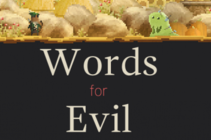 GET A FREE COPY OF WORDS FOR EVIL