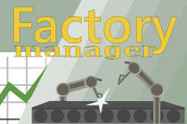 Factory Manager - Инди-симулятор фабрики для ценителей Индюшатины!
